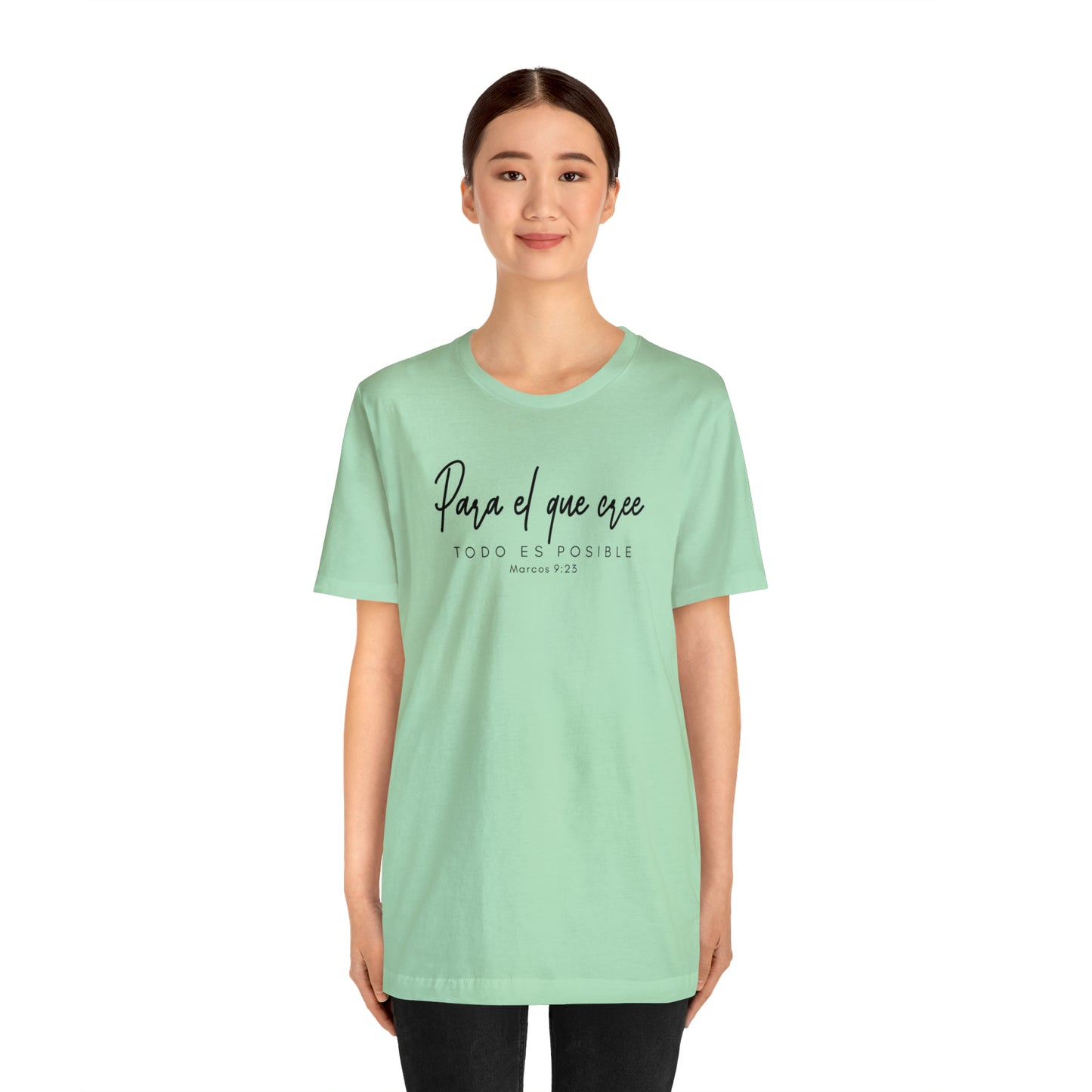Para el que cree todo es posible Unisex Jersey Short Sleeve Tee