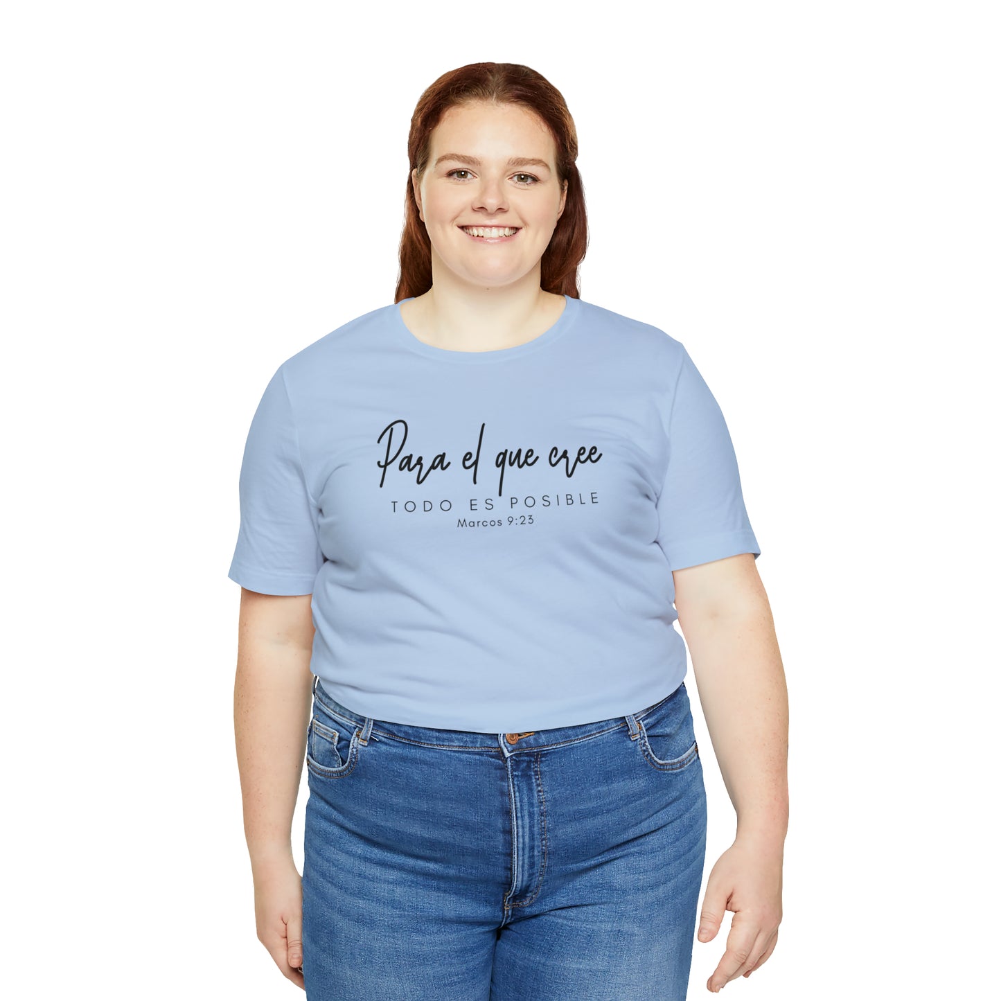 Para el que cree todo es posible Unisex Jersey Short Sleeve Tee