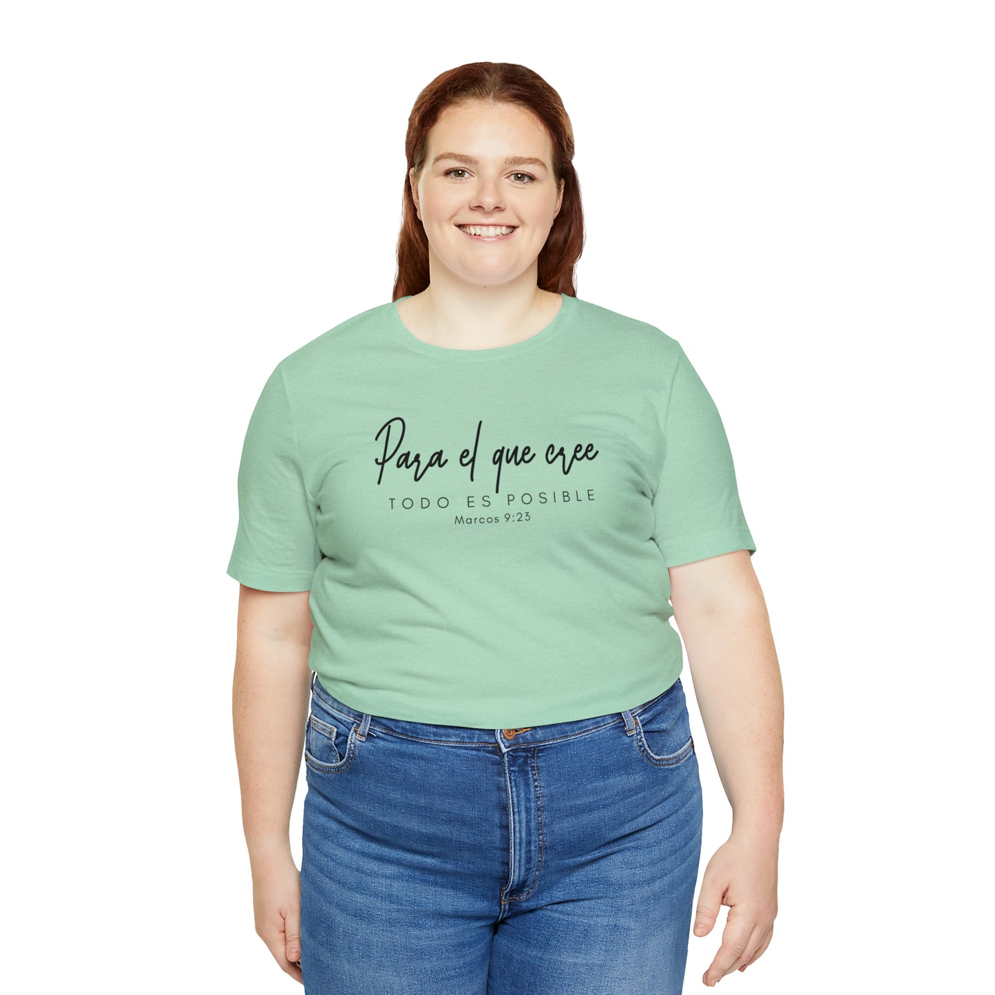 Para el que cree todo es posible Unisex Jersey Short Sleeve Tee