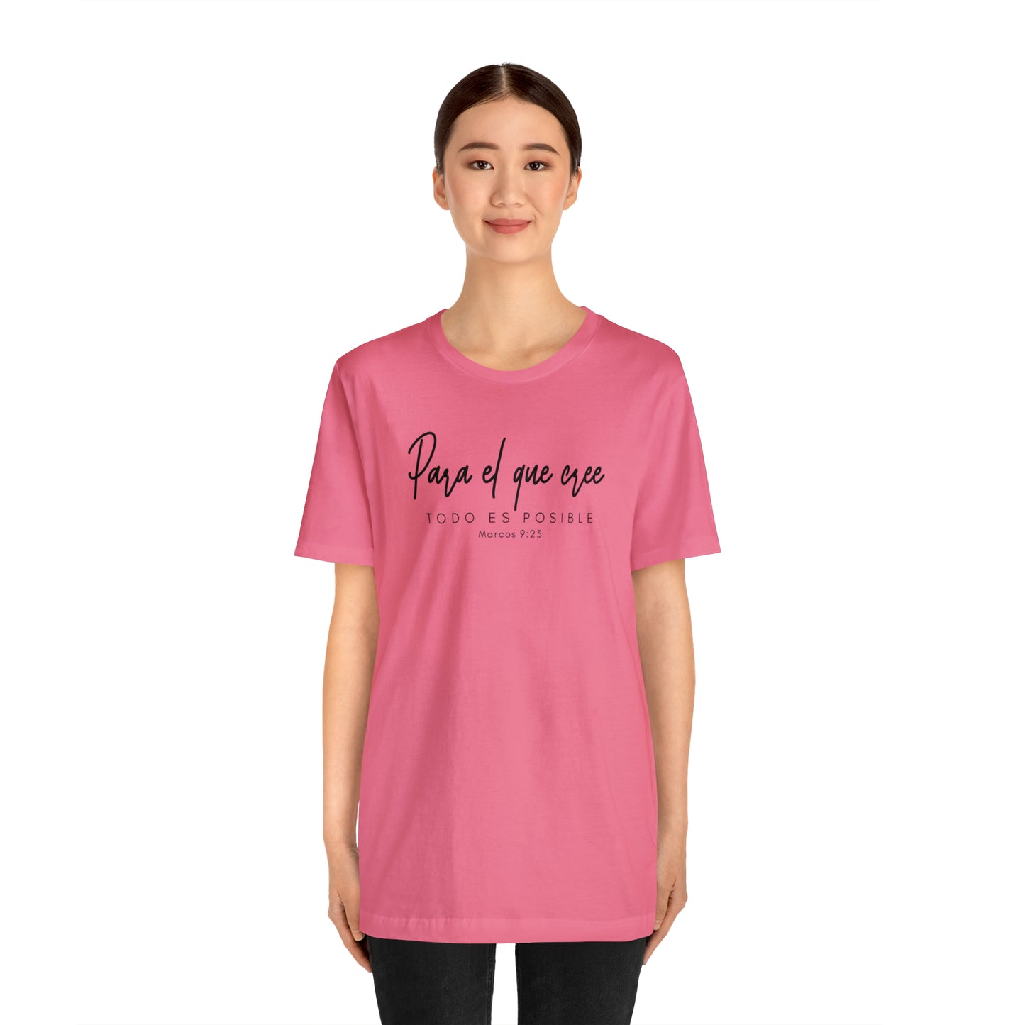 Para el que cree todo es posible Unisex Jersey Short Sleeve Tee