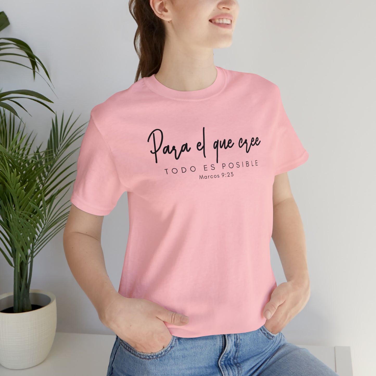 Para el que cree todo es posible Unisex Jersey Short Sleeve Tee