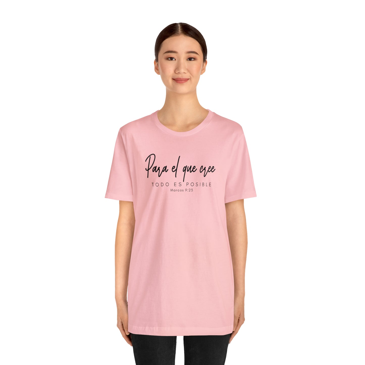 Para el que cree todo es posible Unisex Jersey Short Sleeve Tee