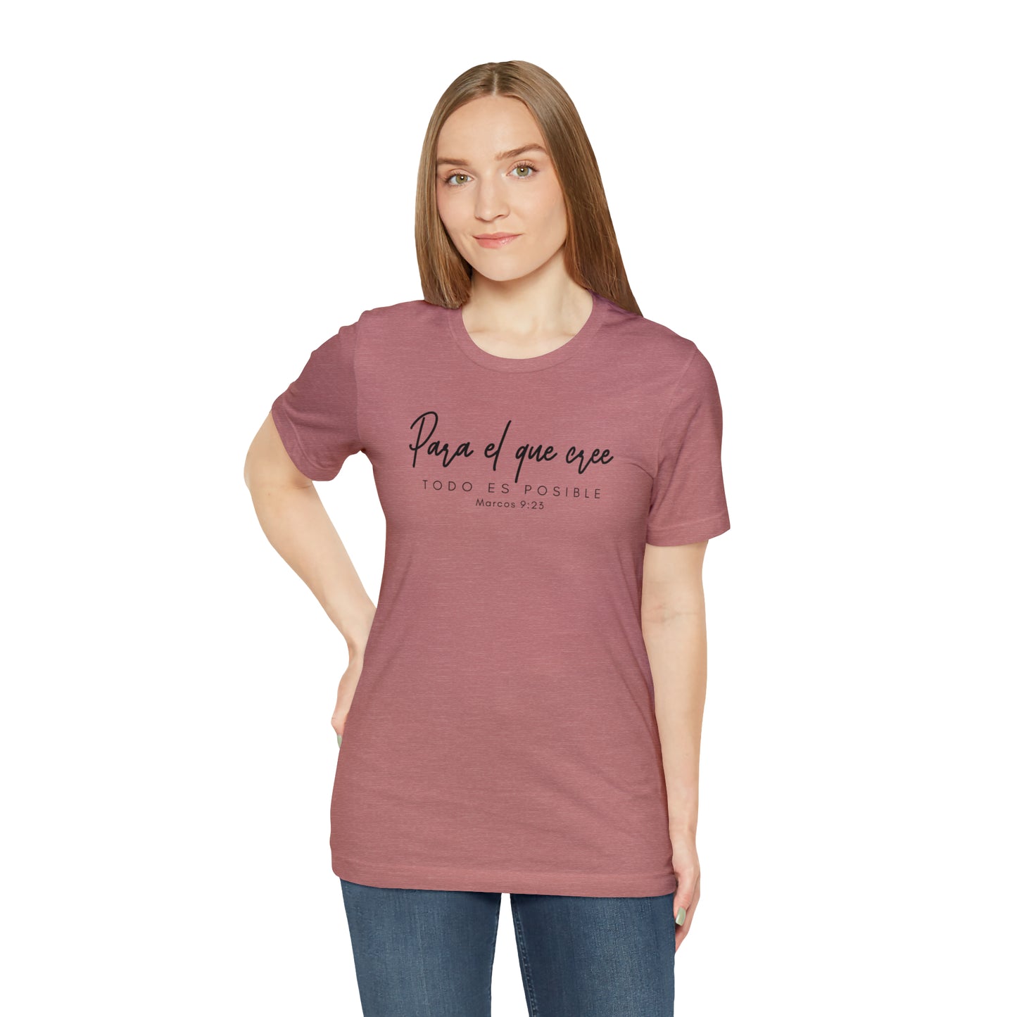 Para el que cree todo es posible Unisex Jersey Short Sleeve Tee