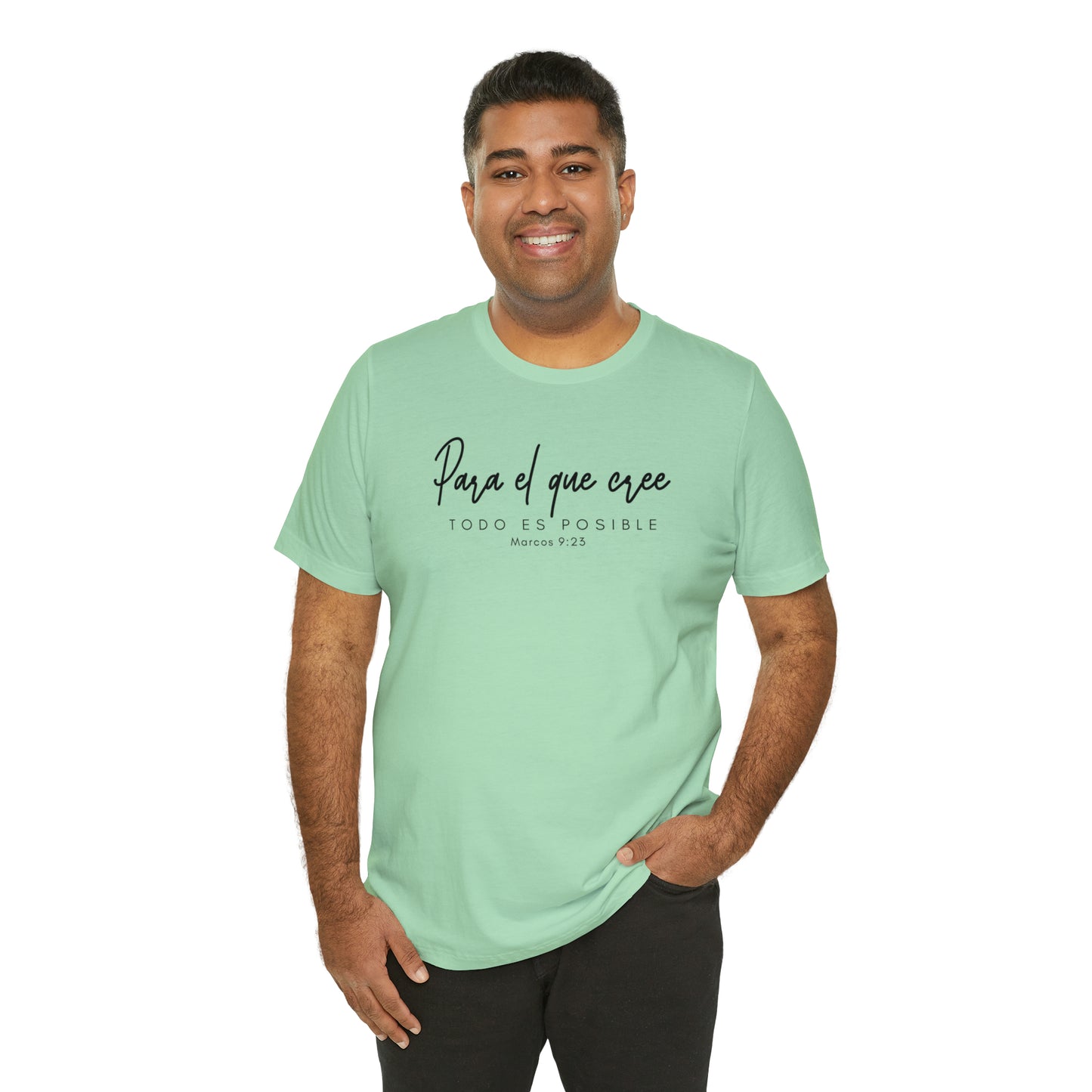 Para el que cree todo es posible Unisex Jersey Short Sleeve Tee