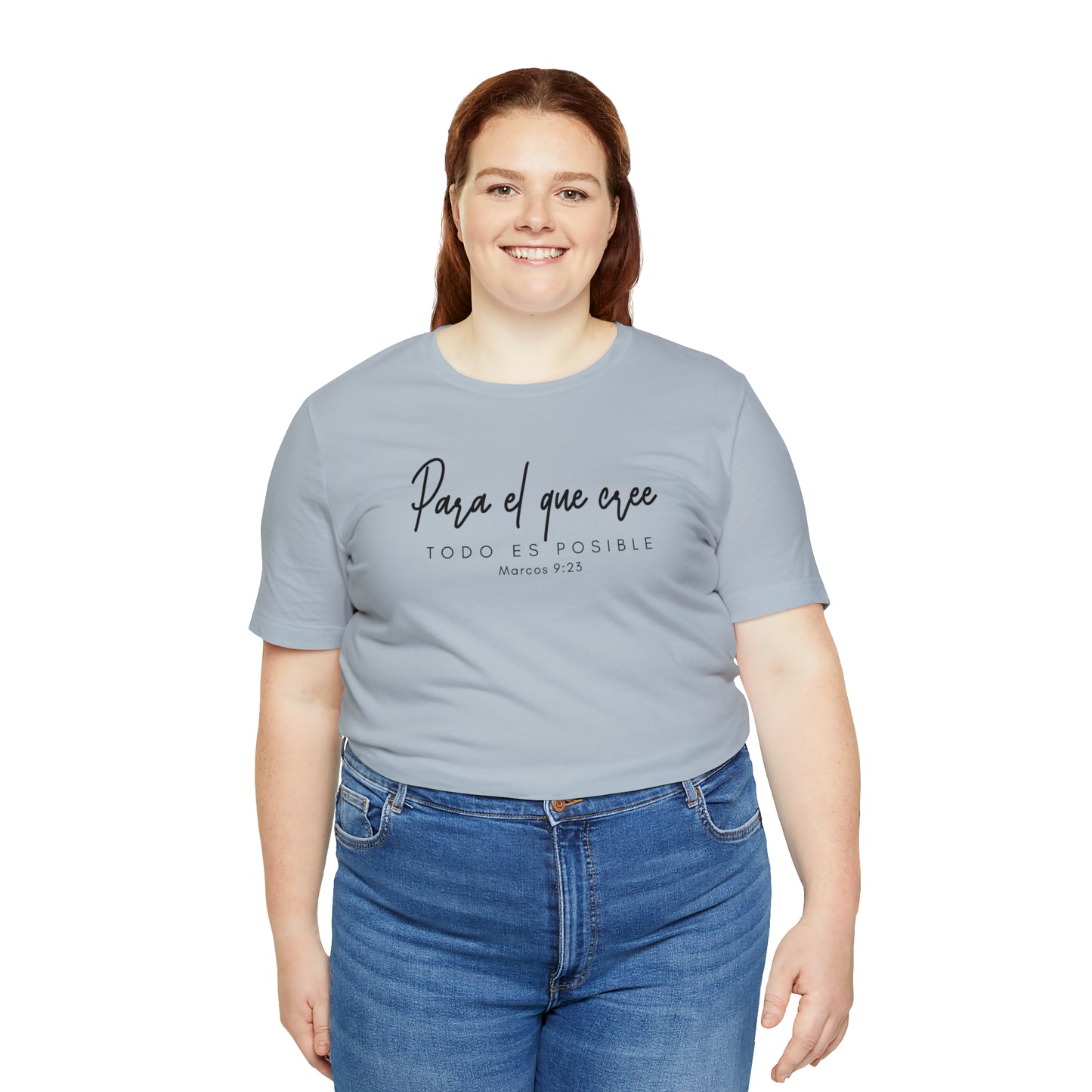 Para el que cree todo es posible Unisex Jersey Short Sleeve Tee