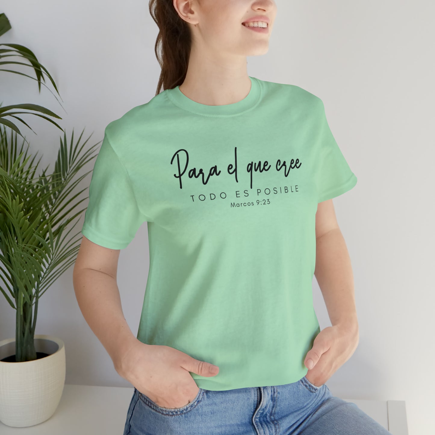 Para el que cree todo es posible Unisex Jersey Short Sleeve Tee