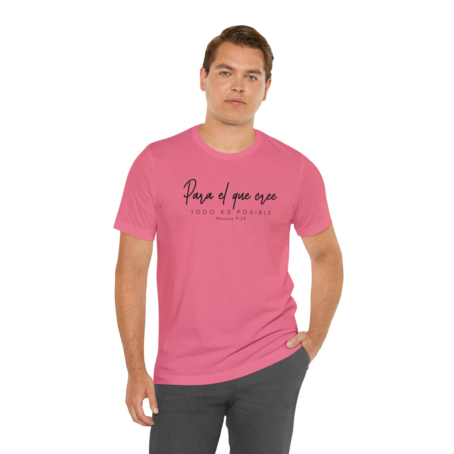 Para el que cree todo es posible Unisex Jersey Short Sleeve Tee