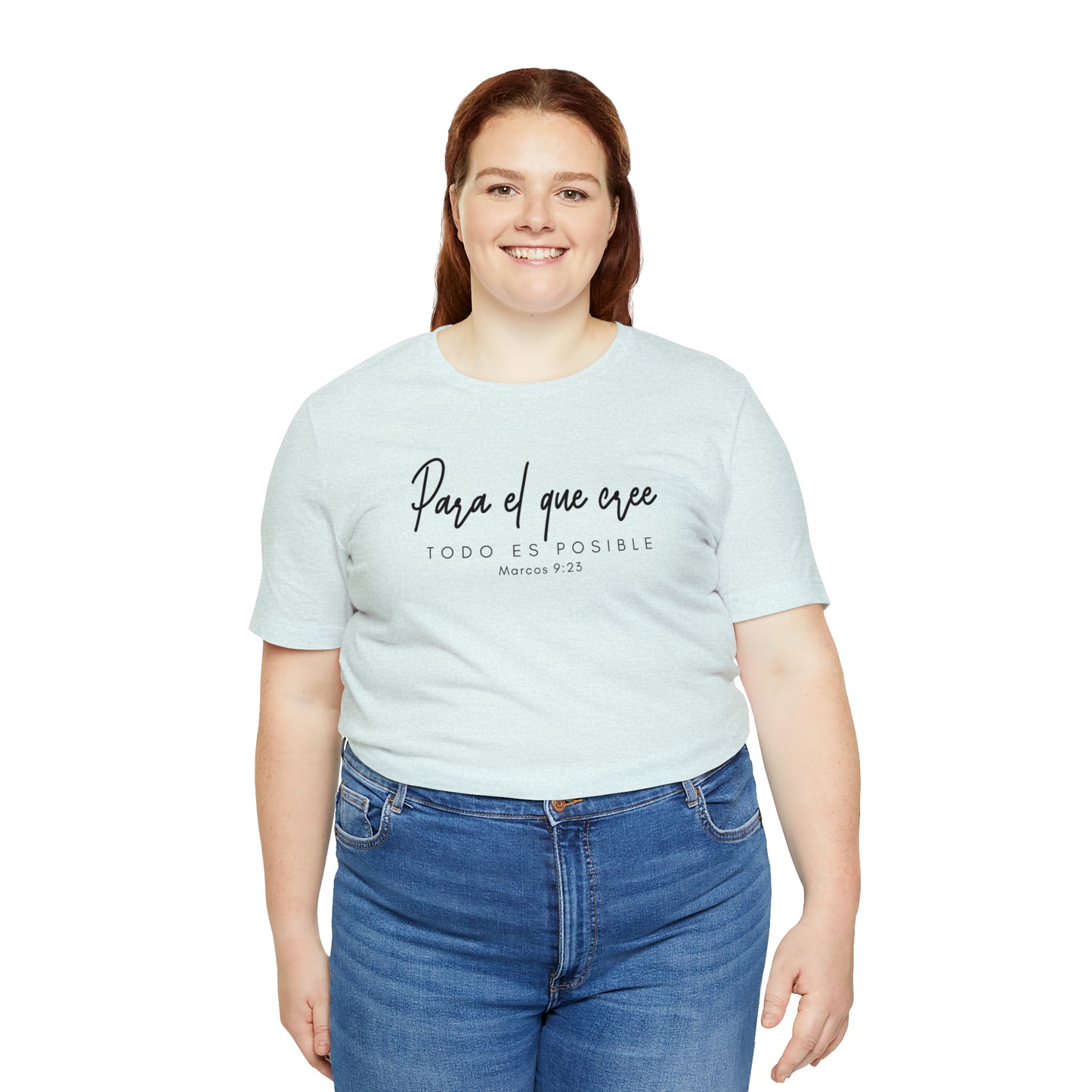 Para el que cree todo es posible Unisex Jersey Short Sleeve Tee