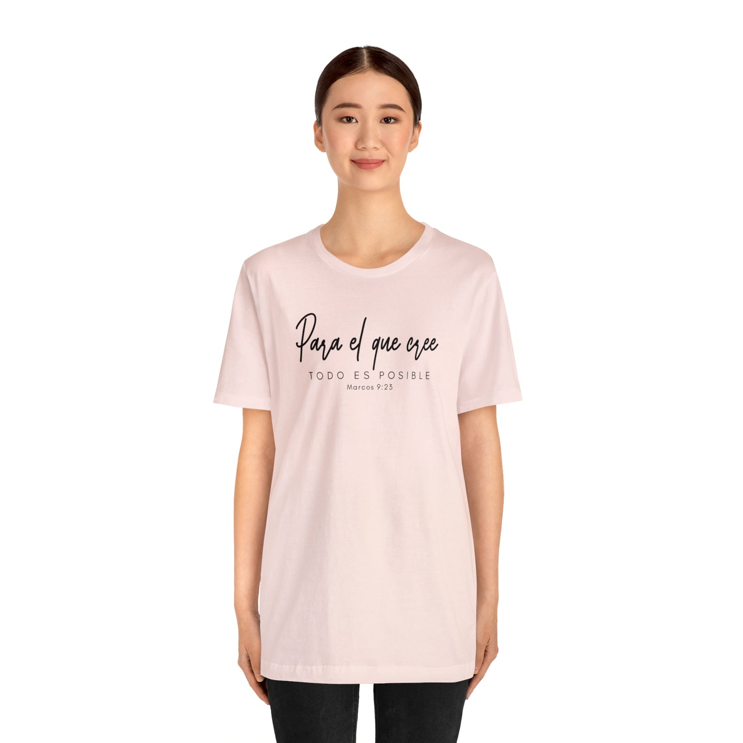 Para el que cree todo es posible Unisex Jersey Short Sleeve Tee