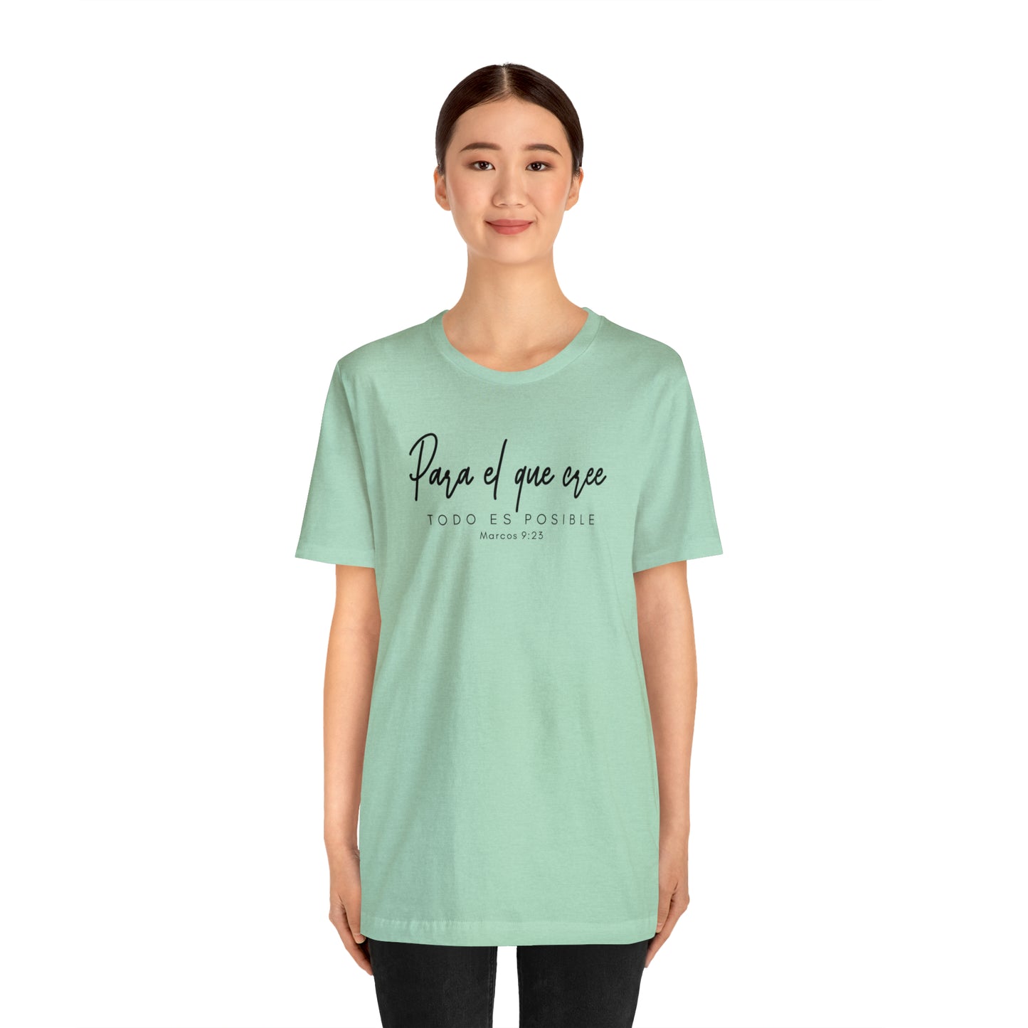 Para el que cree todo es posible Unisex Jersey Short Sleeve Tee