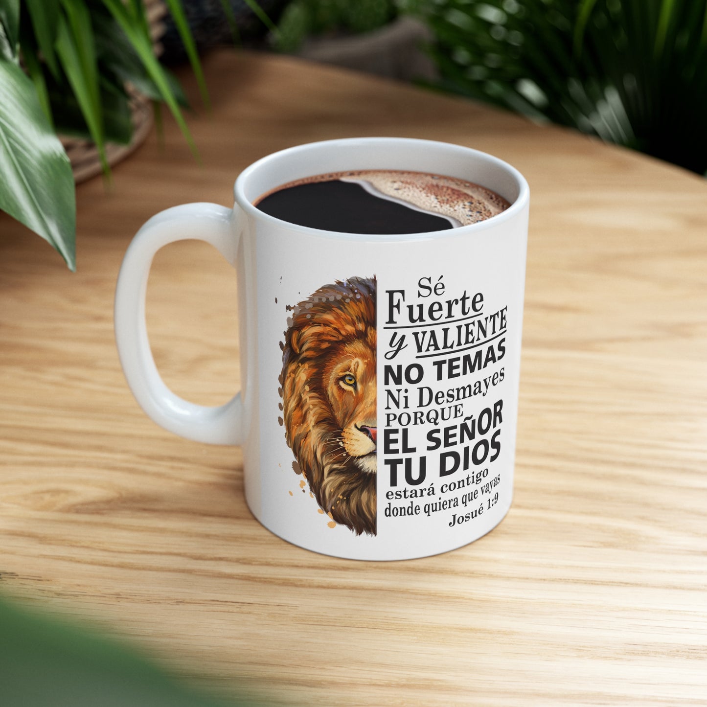 Se Fuerte, Se Valiente Ceramic Mug 11oz