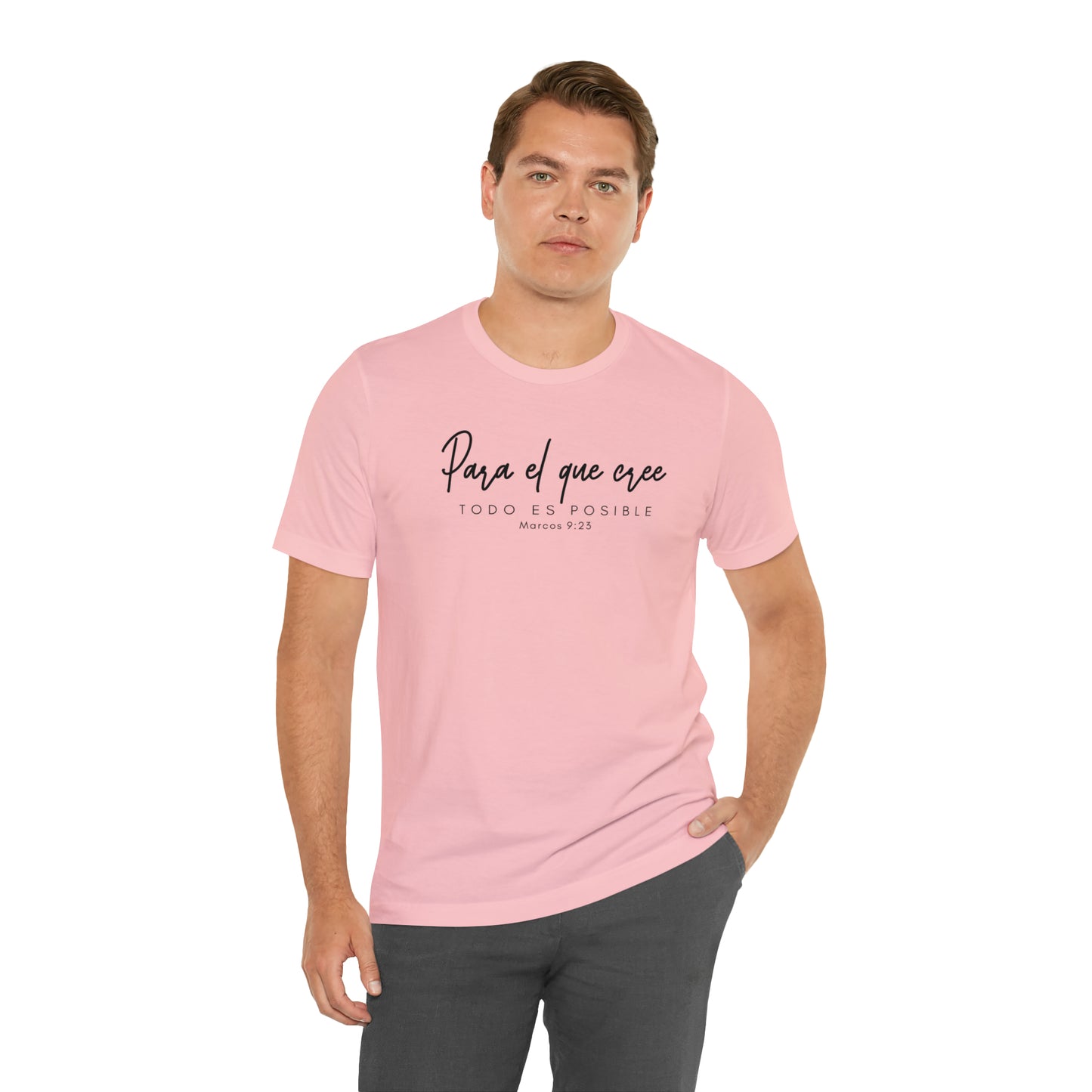 Para el que cree todo es posible Unisex Jersey Short Sleeve Tee