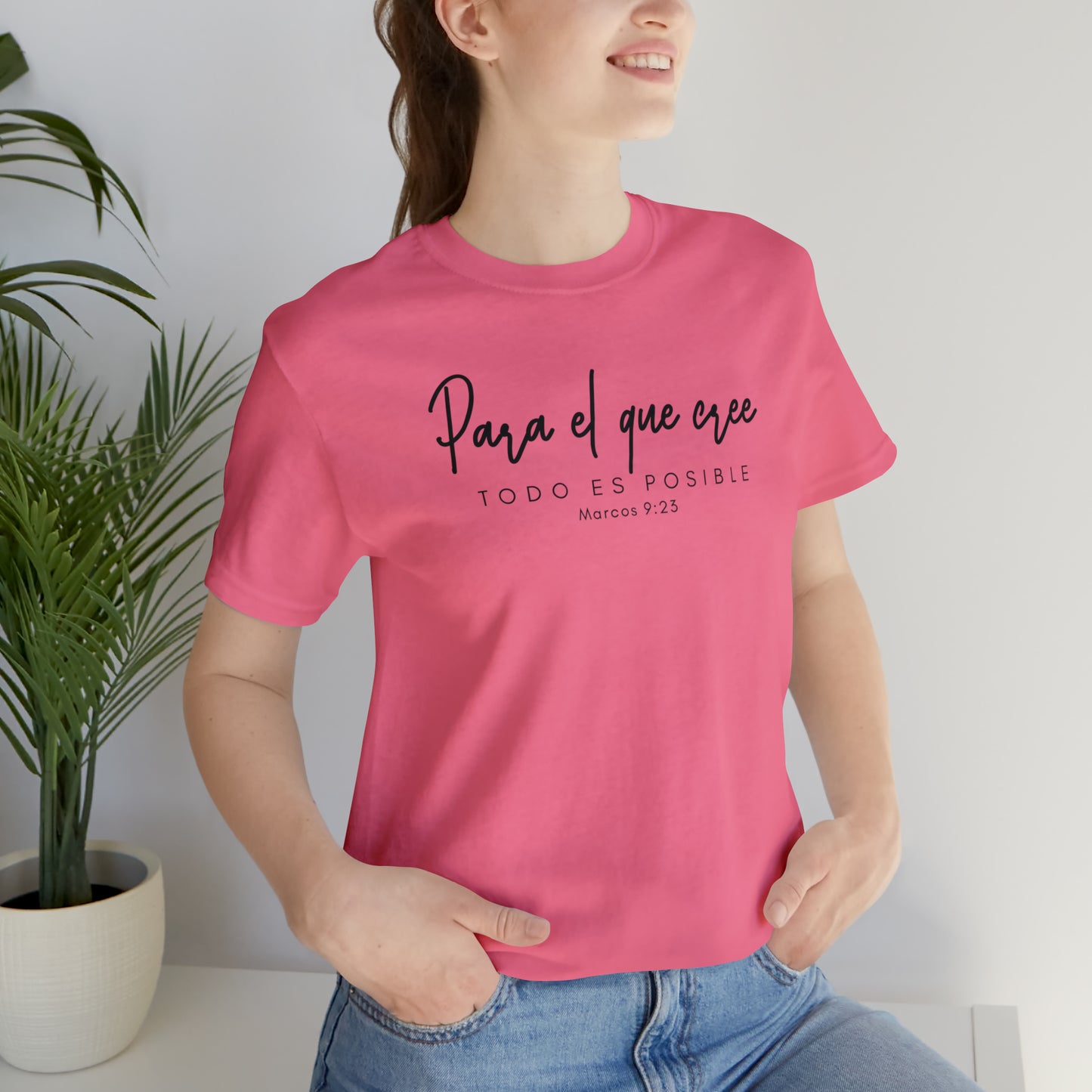 Para el que cree todo es posible Unisex Jersey Short Sleeve Tee