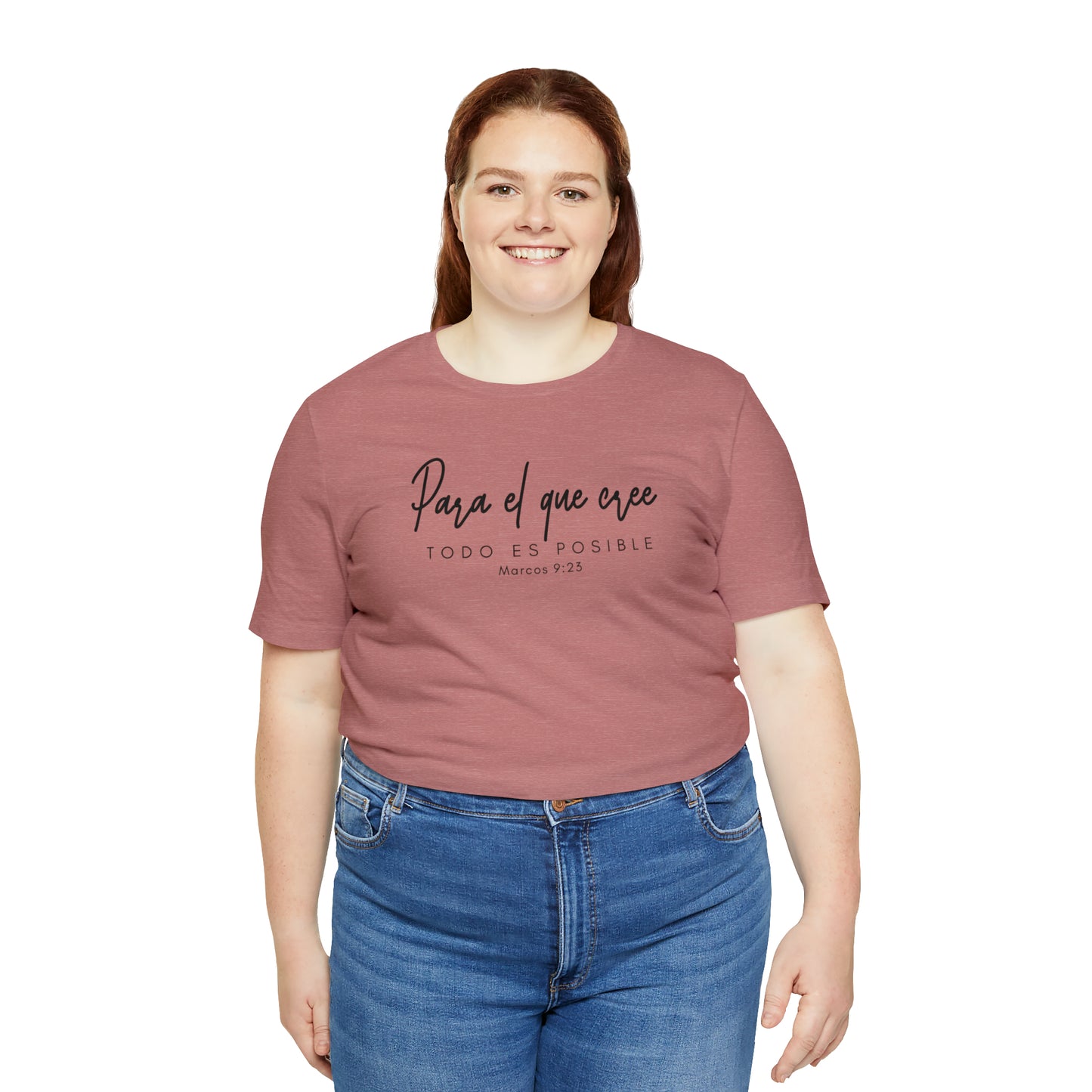 Para el que cree todo es posible Unisex Jersey Short Sleeve Tee