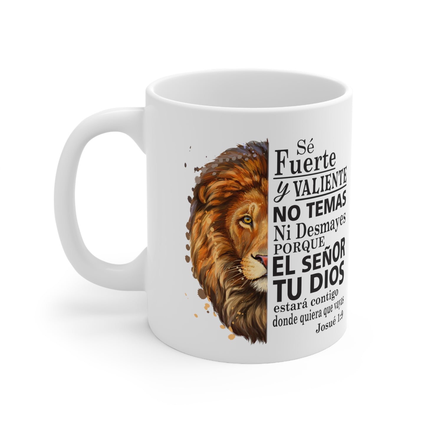 Se Fuerte, Se Valiente Ceramic Mug 11oz