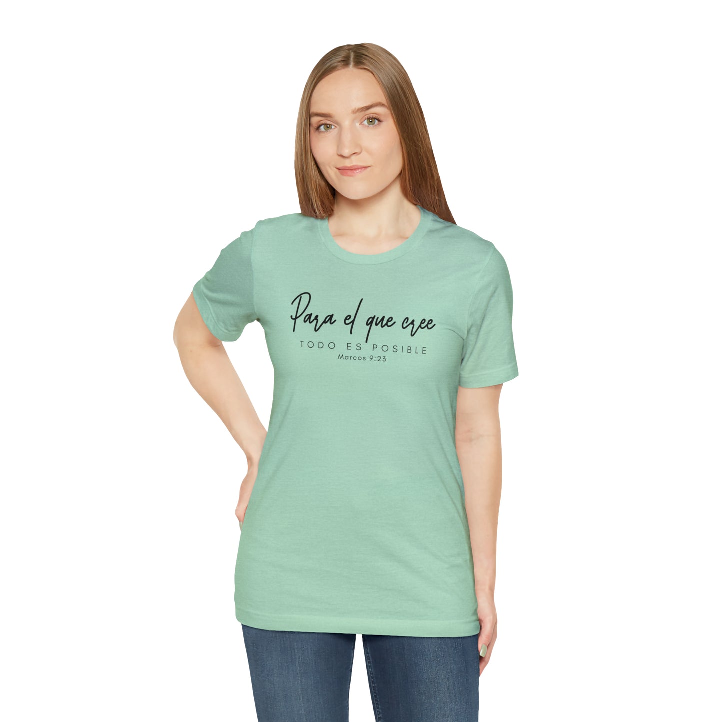 Para el que cree todo es posible Unisex Jersey Short Sleeve Tee