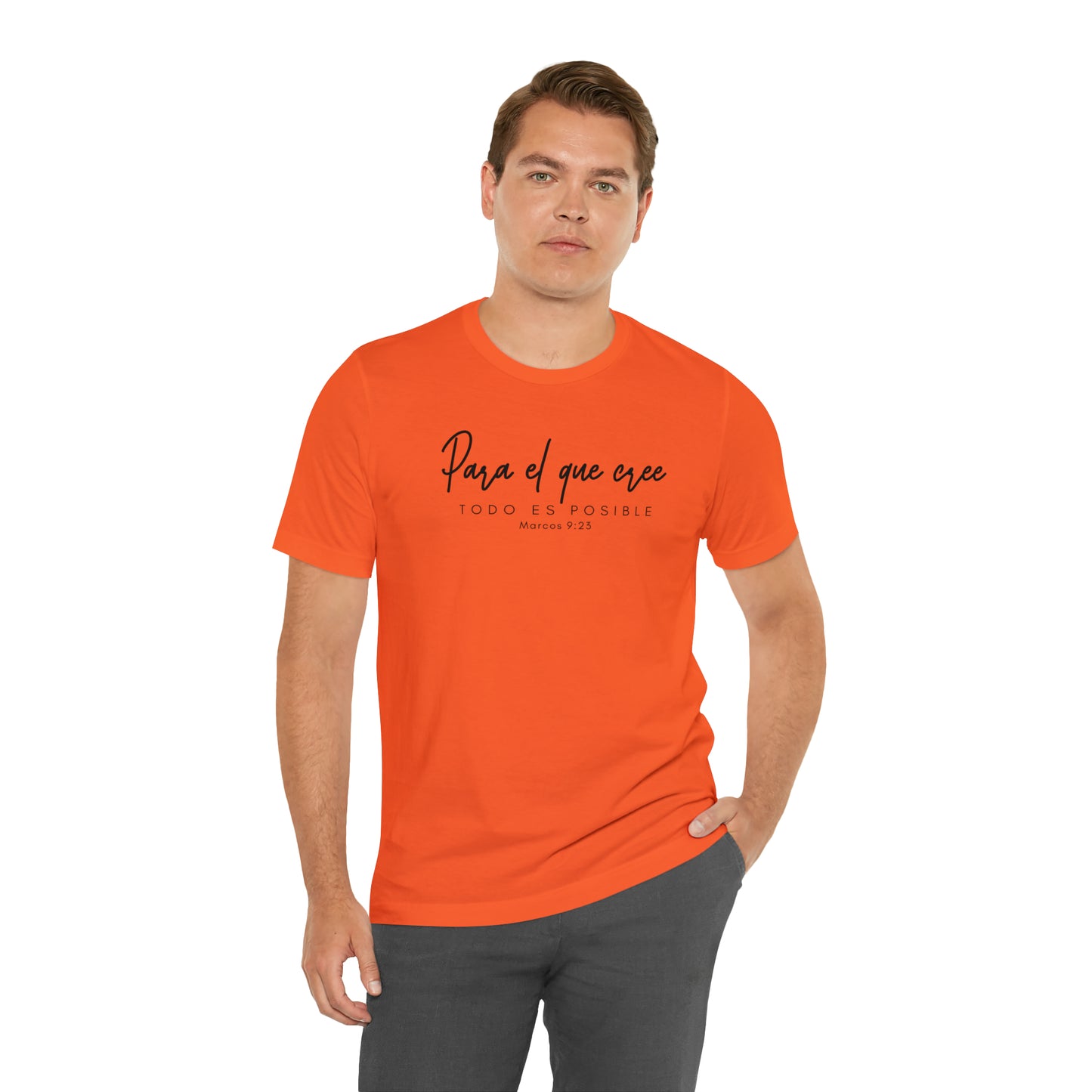 Para el que cree todo es posible Unisex Jersey Short Sleeve Tee