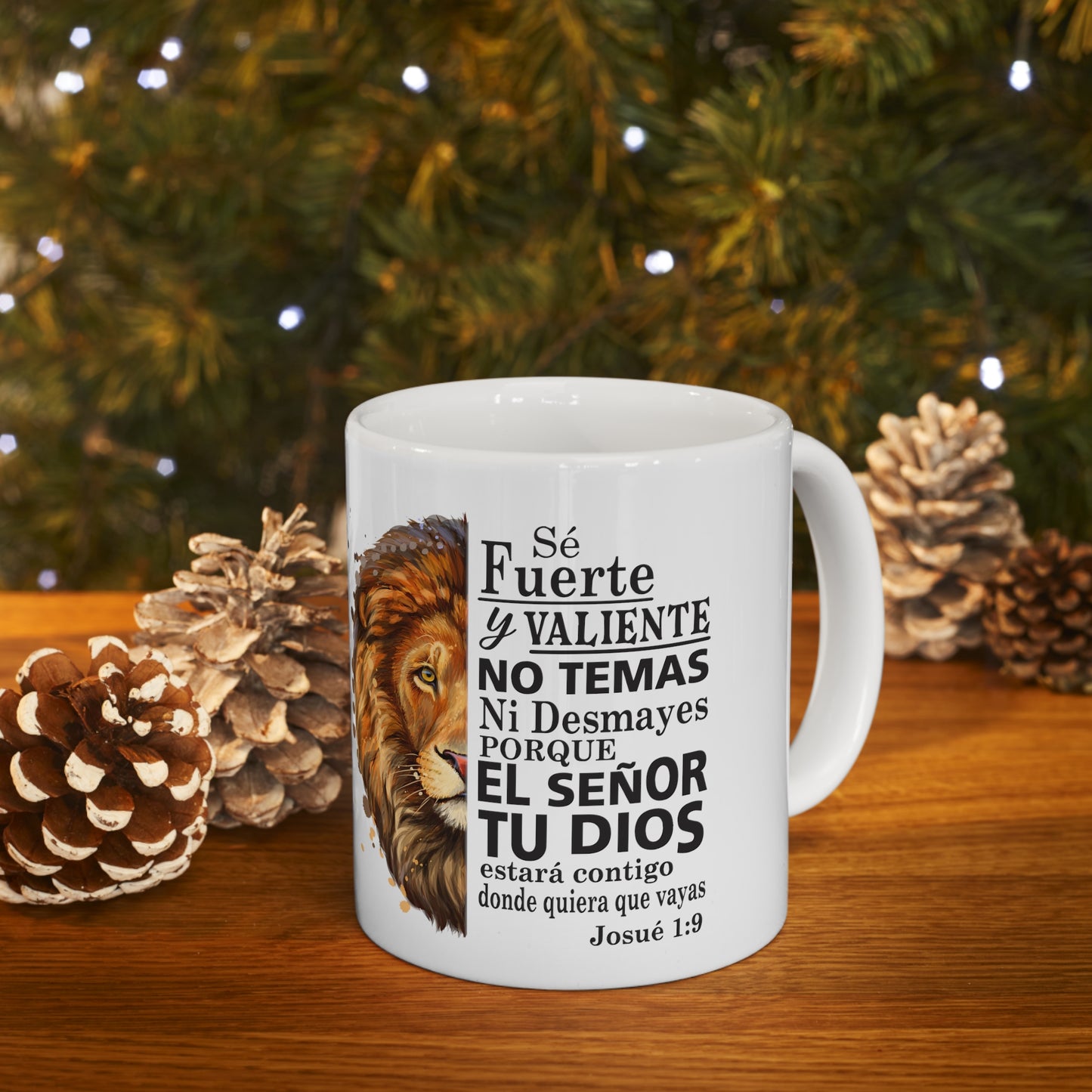 Se Fuerte, Se Valiente Ceramic Mug 11oz