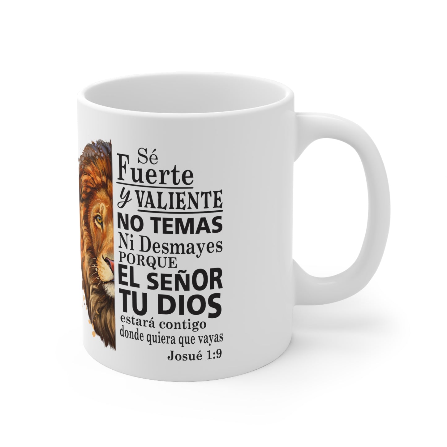 Se Fuerte, Se Valiente Ceramic Mug 11oz