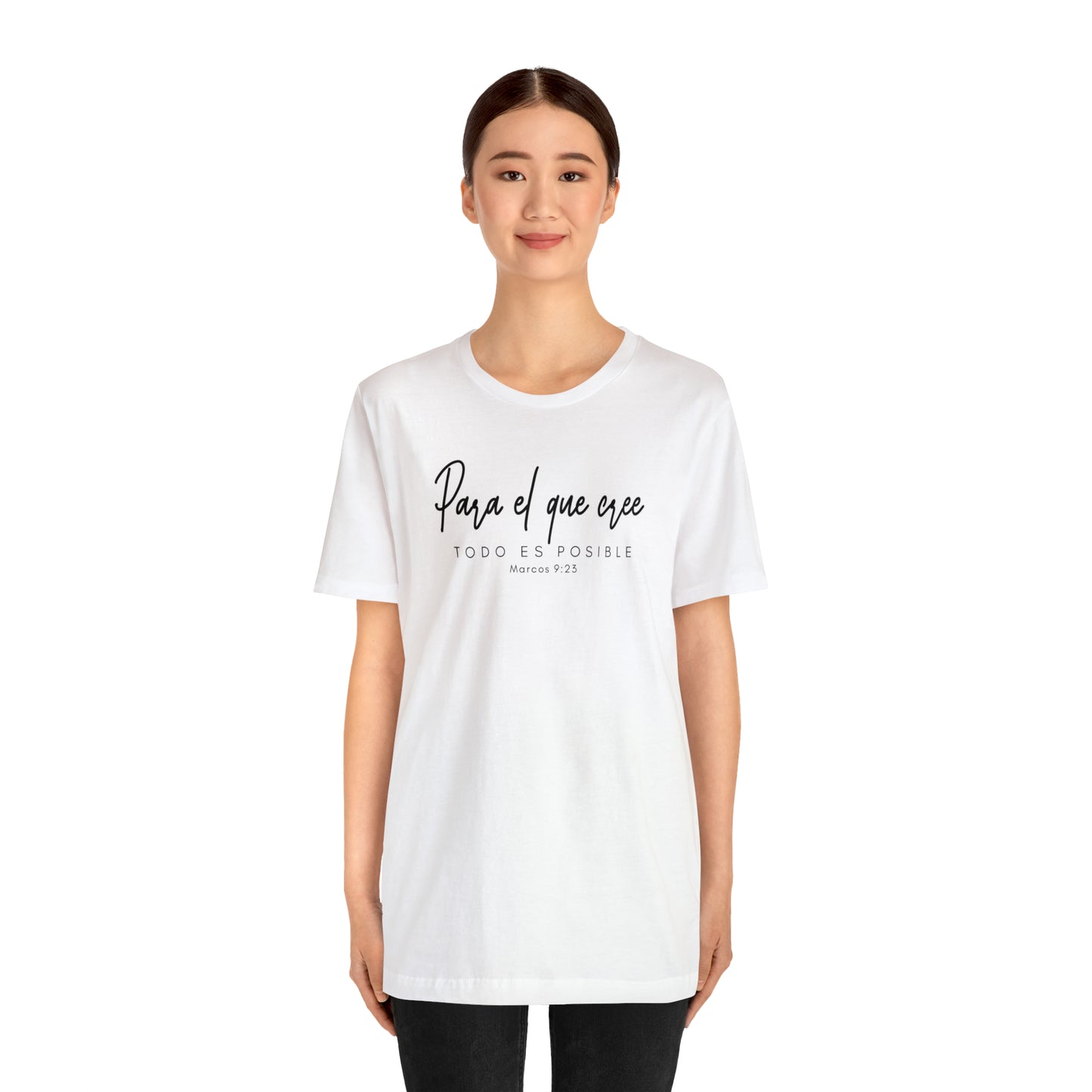 Para el que cree todo es posible Unisex Jersey Short Sleeve Tee