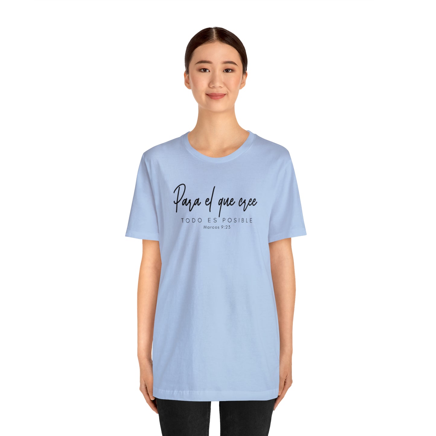 Para el que cree todo es posible Unisex Jersey Short Sleeve Tee
