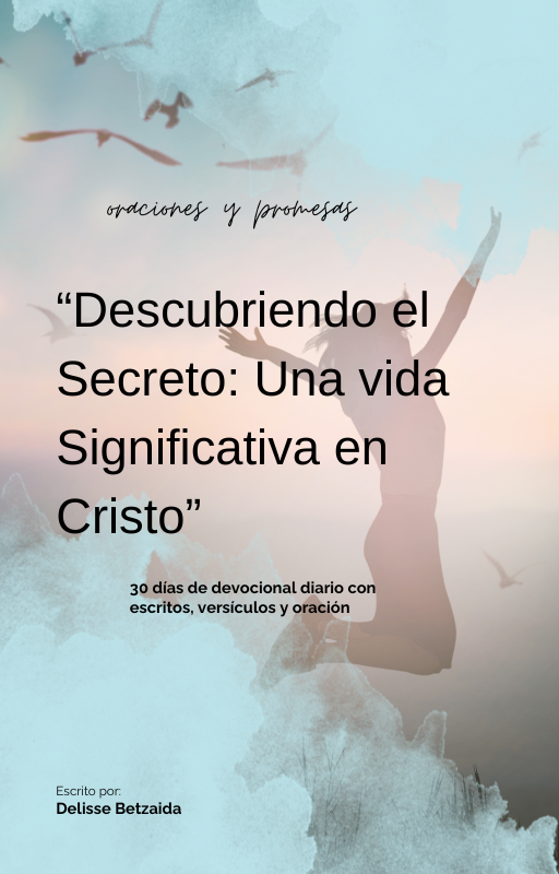 Devocional Descubre el Secreto: Una vida Significativa en Cristo