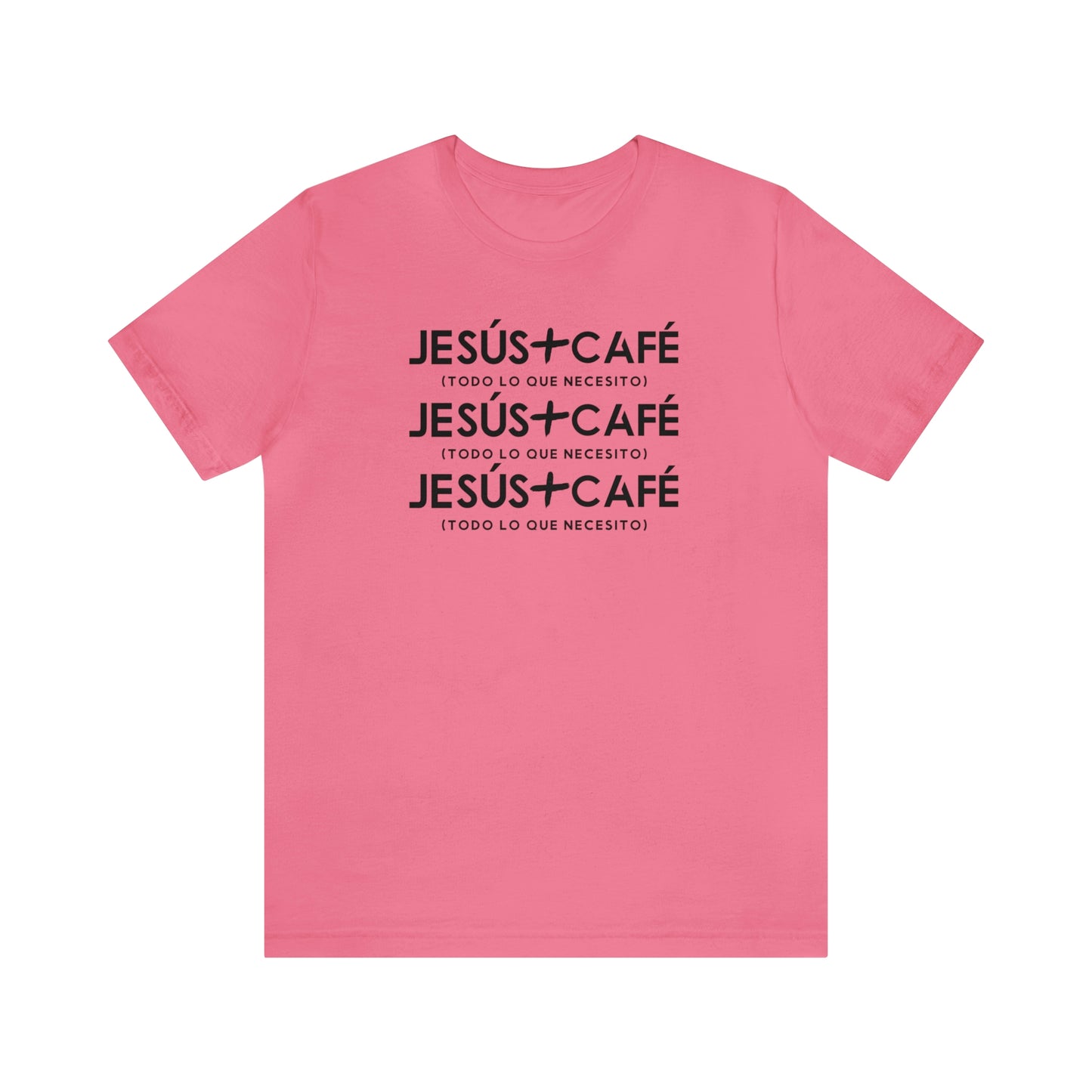 Jesus + Cafe es todo lo que necesito Tee
