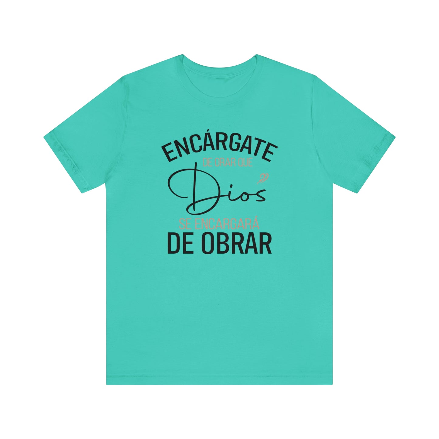 Encárgate de Orar Tee