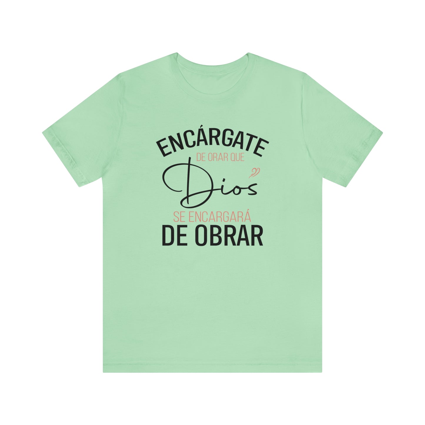 Encárgate de Orar Tee