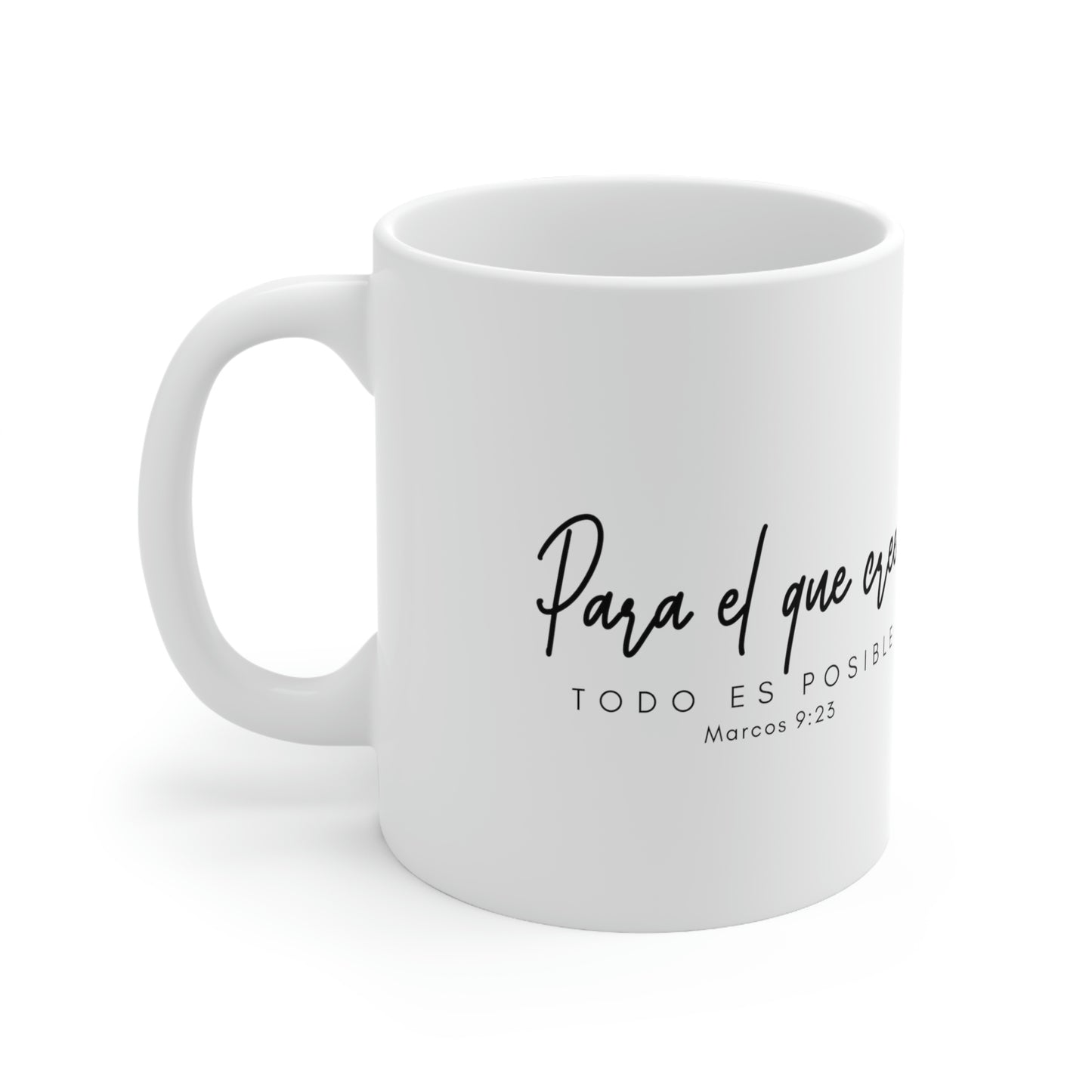 Para el que cree Ceramic Mug 11oz