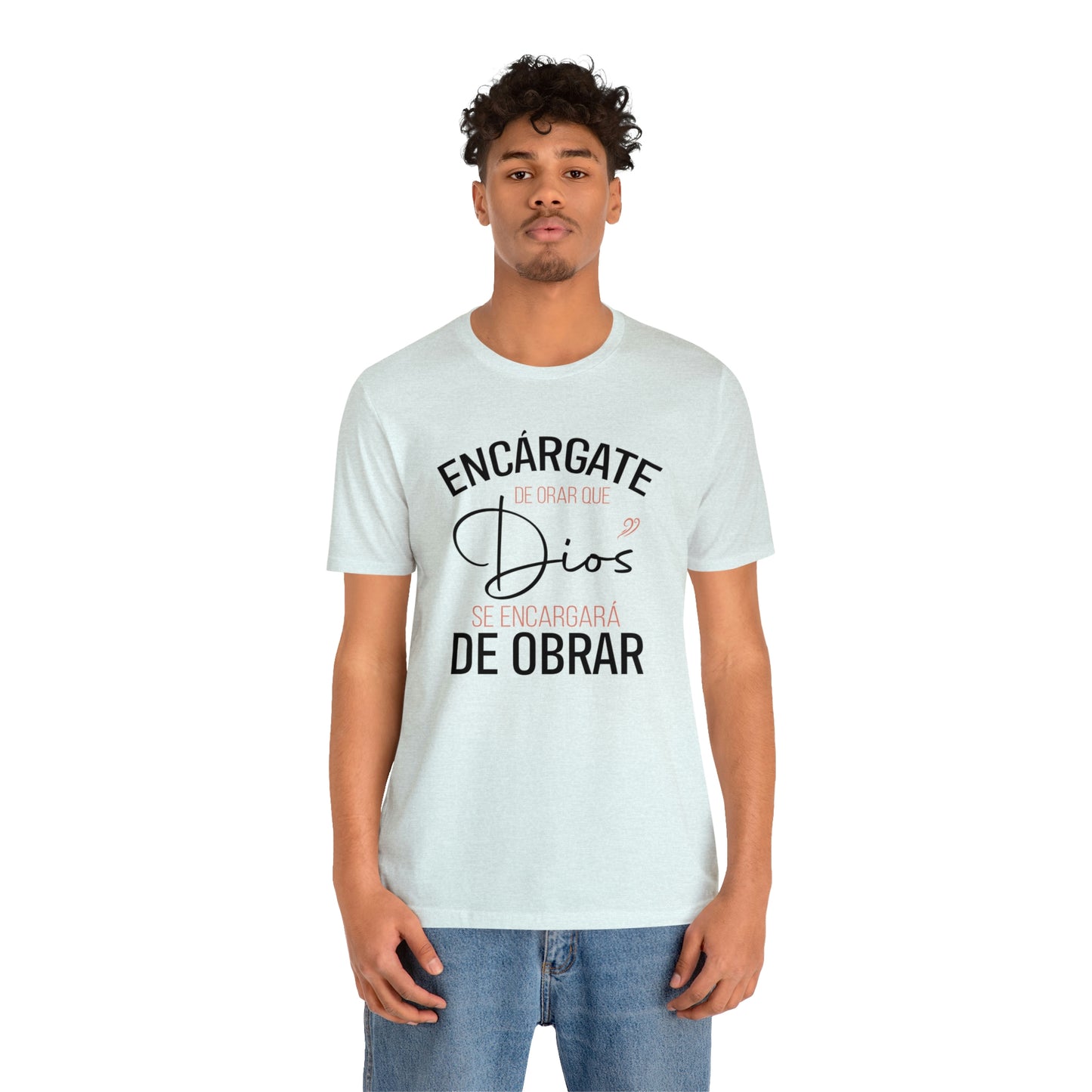 Encárgate de Orar Tee