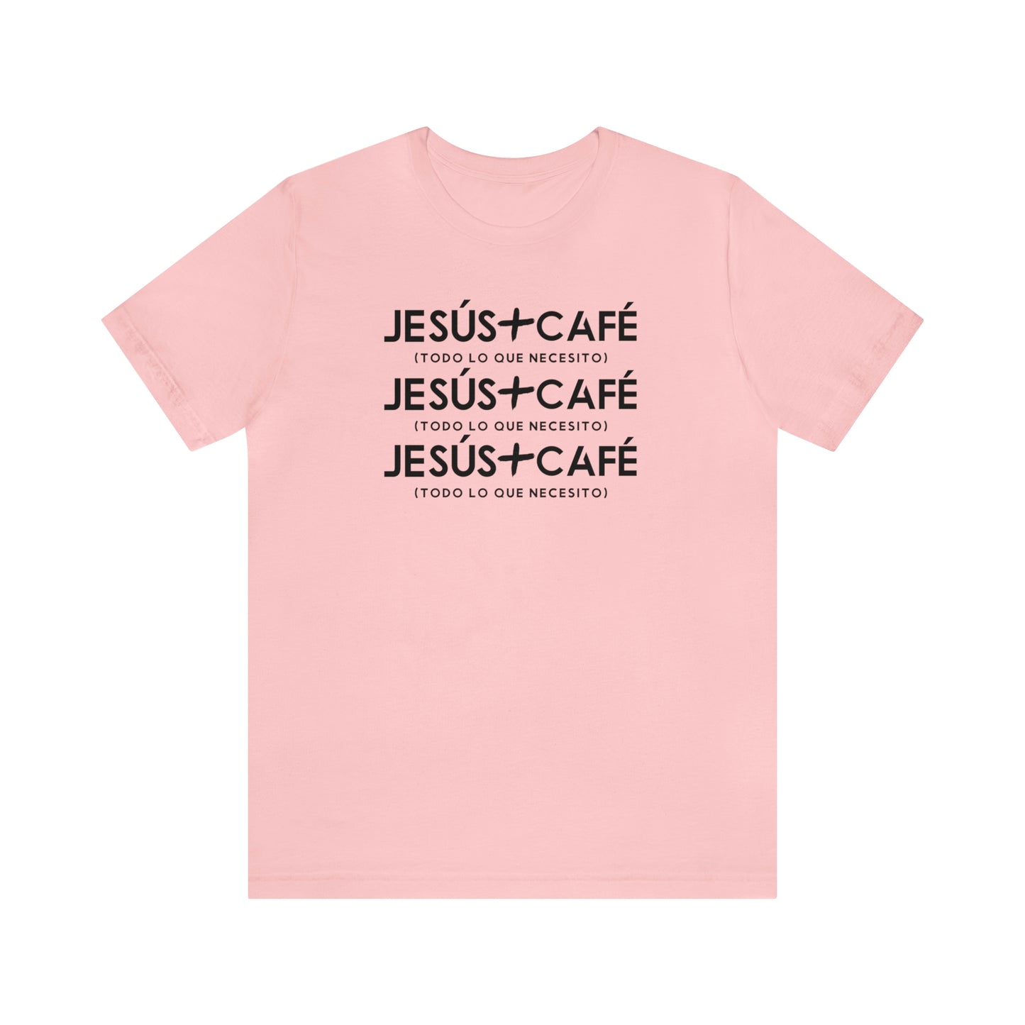 Jesus + Cafe es todo lo que necesito Tee