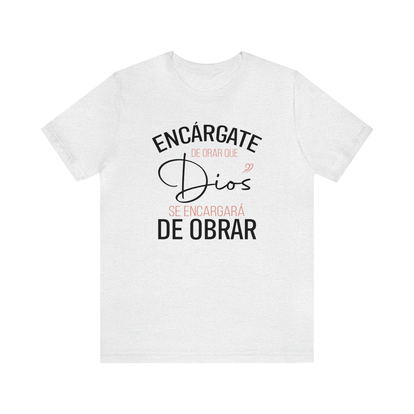 Encárgate de Orar Tee