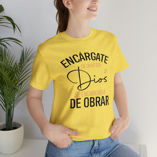 Encárgate de Orar Tee