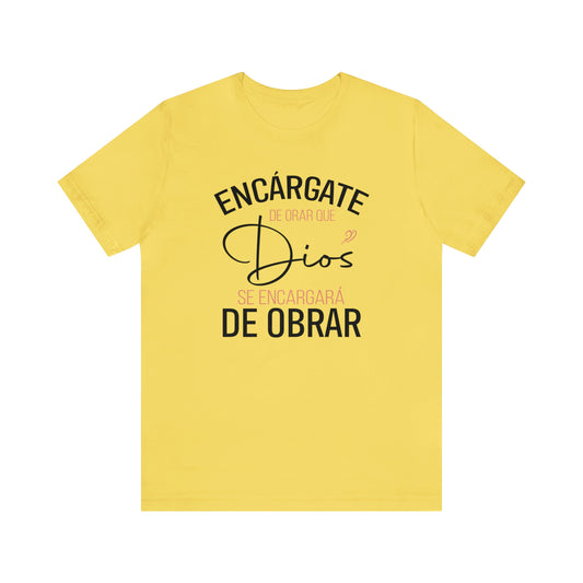 Encárgate de Orar Tee