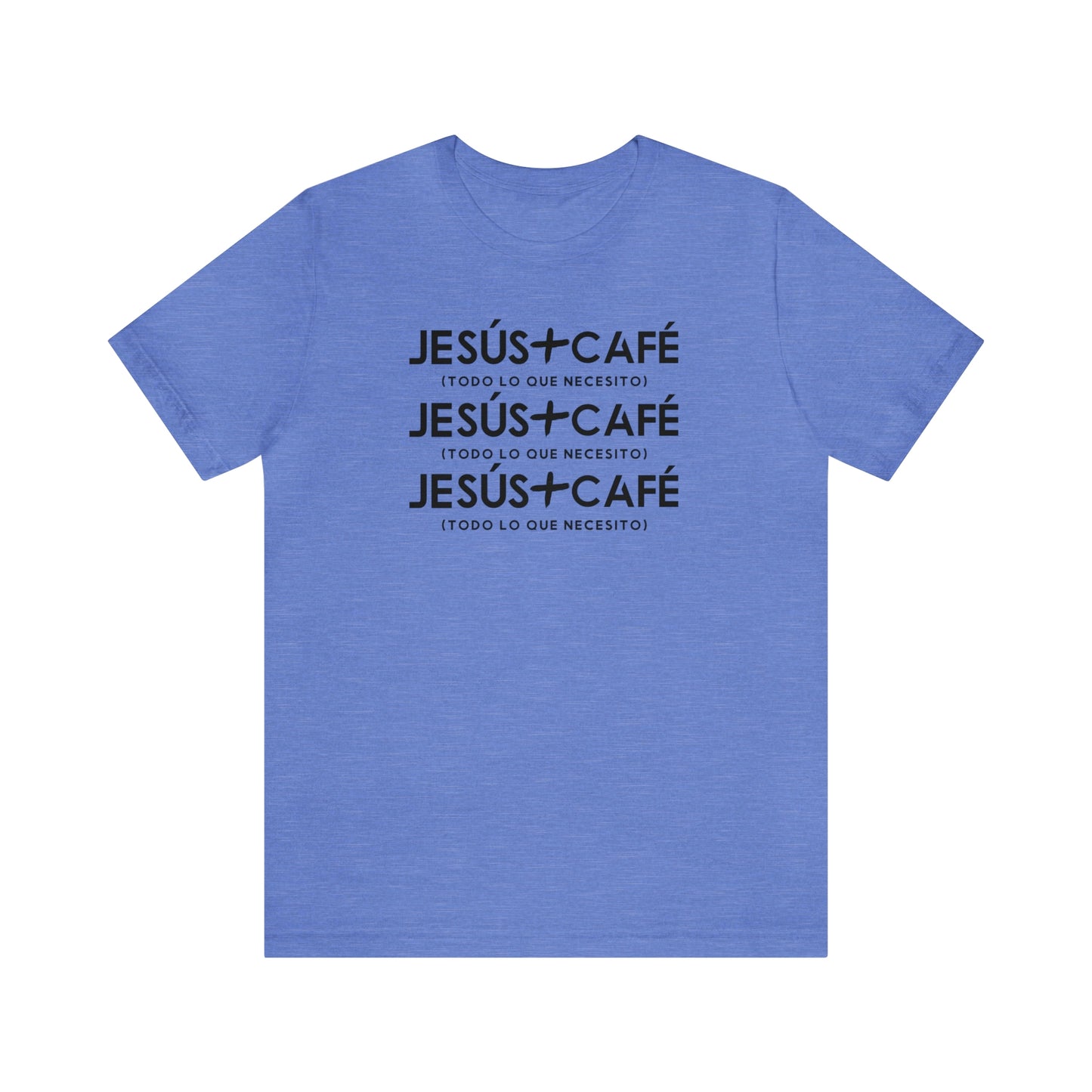 Jesus + Cafe es todo lo que necesito Tee
