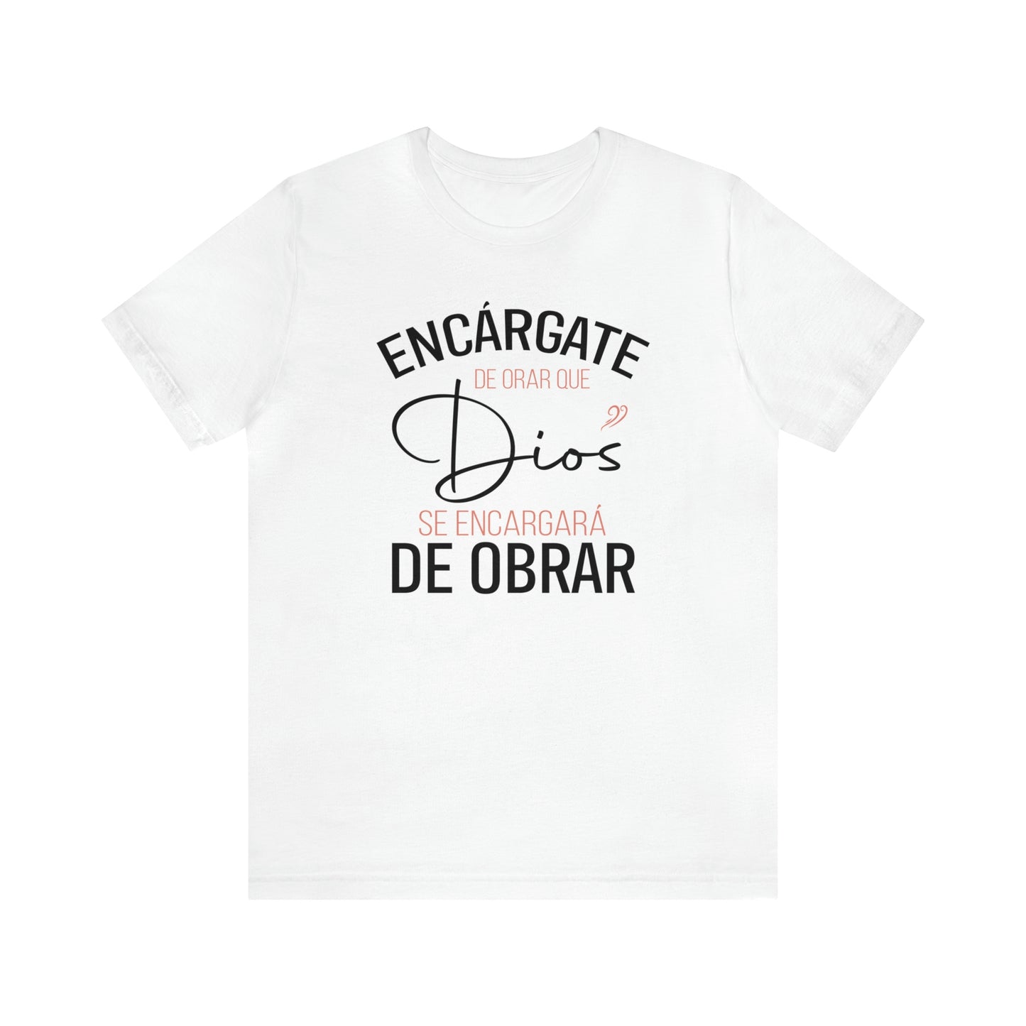 Encárgate de Orar Tee
